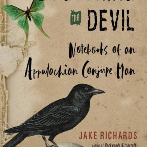 Doctoring the Devil: Appalachian Backwoods Witchcraft