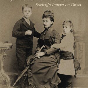 Victorian Fashions for Women and Children