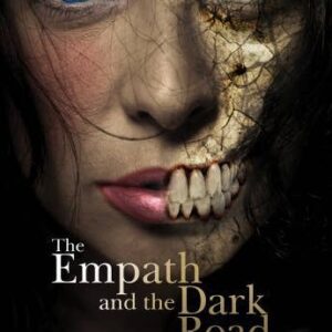 The Empath and the Dark Road: Struggles That Teach the Gift