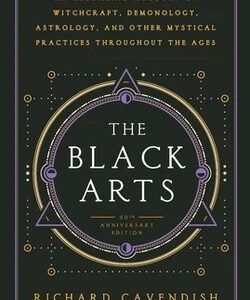 TheBlack Arts - (Perigee) 40th Edition by Richard Cavendish (Paperback)